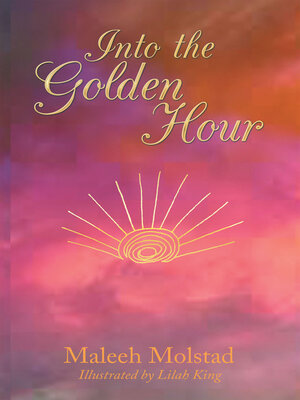 cover image of Into the Golden Hour